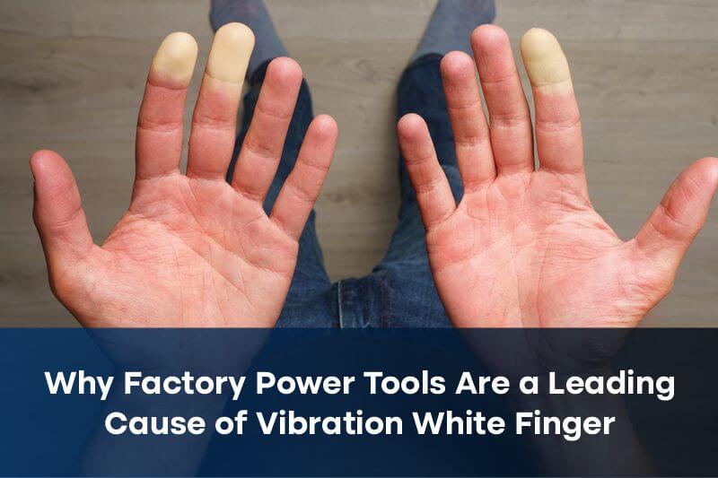 Vibration White Finger